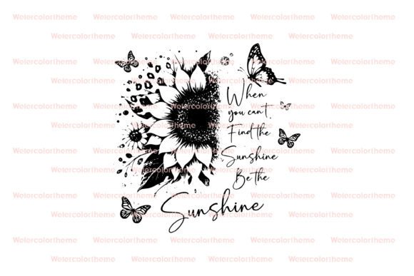Be the Sunshine Floral Design Cut File for Graphics & Crafts